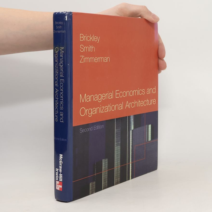 Cliford W. Smith Managerial Economics and Organizational Architecture