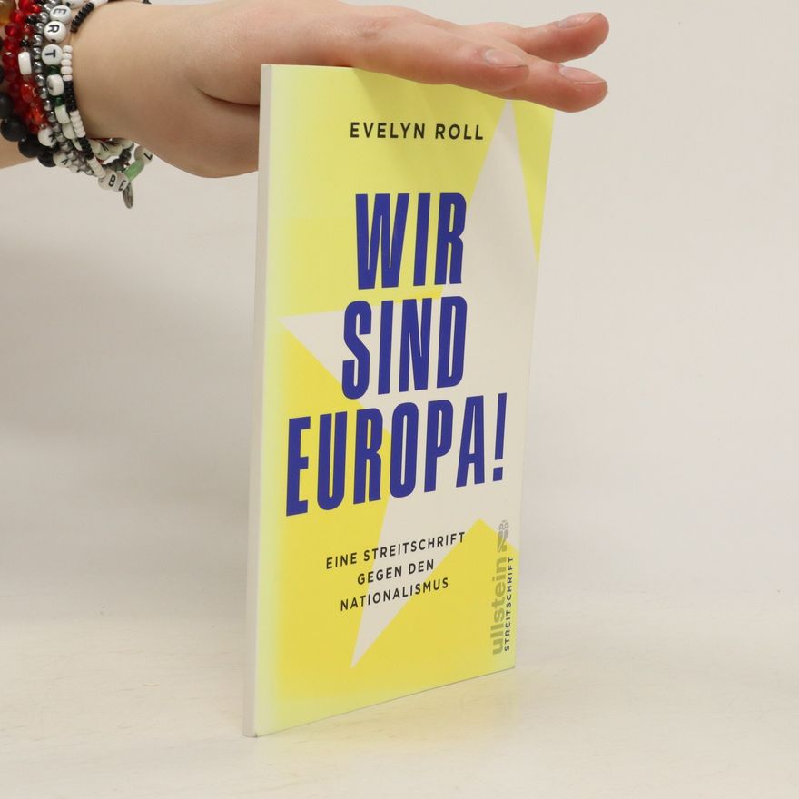 Evelyn Roll Wir sind Europa!
