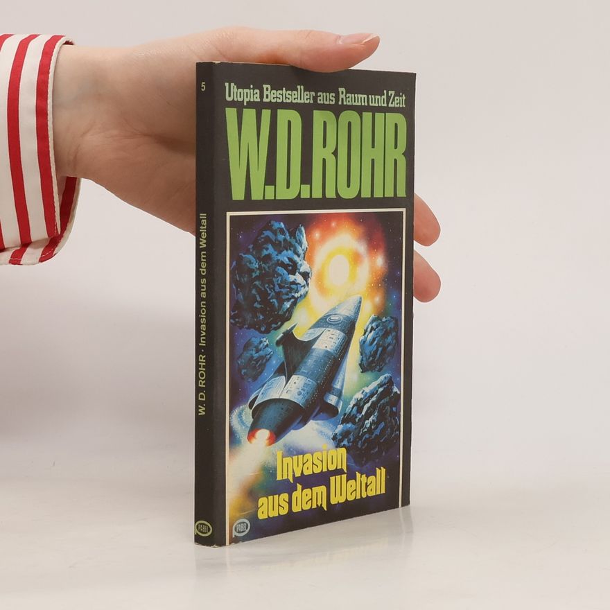 W. D. Rohr Invasion aus dem Weltall