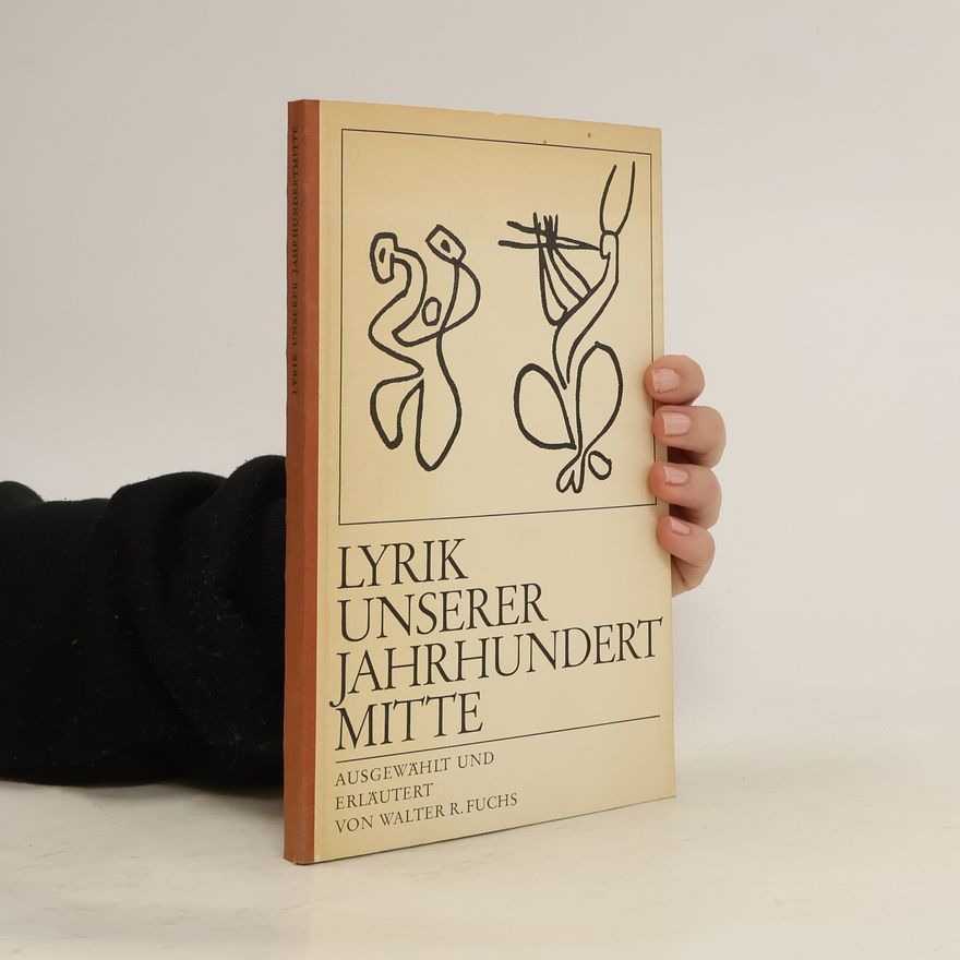 Walter Robert Fuchs Lyrik unserer Jahrhundertmitte