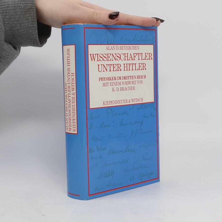 Alan D. Beyerchen Wissenschaftler unter Hitler