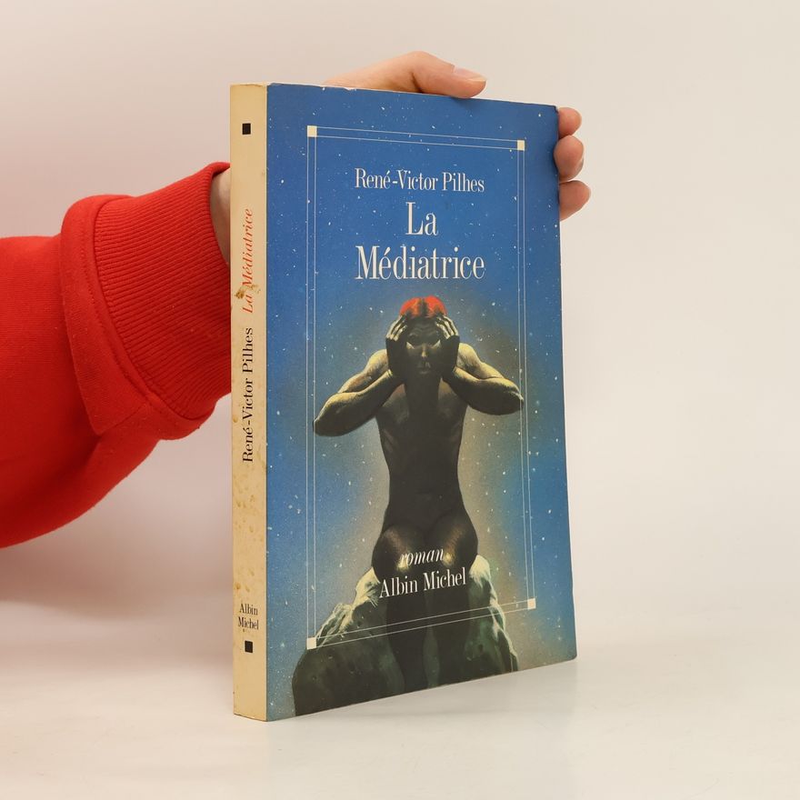 René-Victor Pilhes La Médiatrice