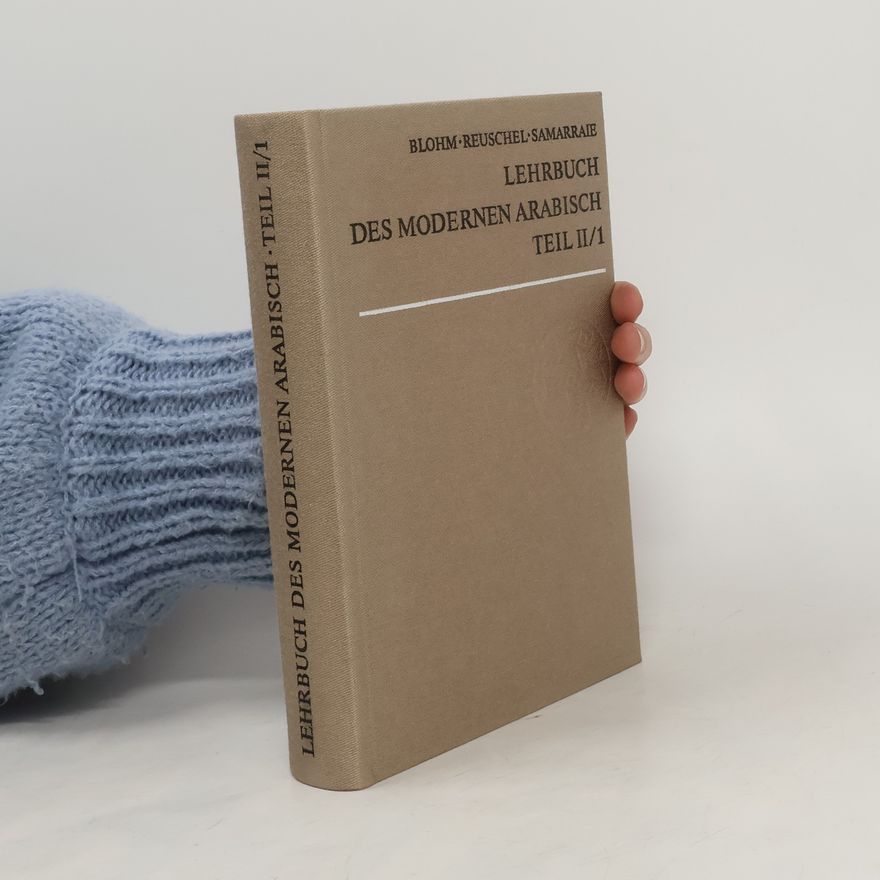 Autorenkollektiv Lehrbuch des modernen Arabisch Teil II. /1