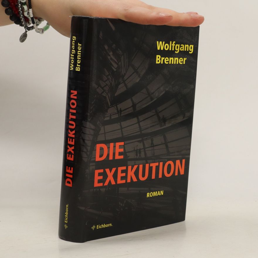 Wolfgang Brenner Die Exekution