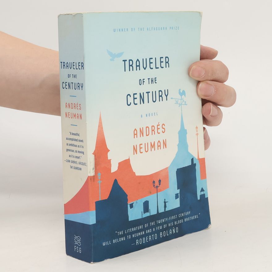 Andrés Neuman Traveler of the Century