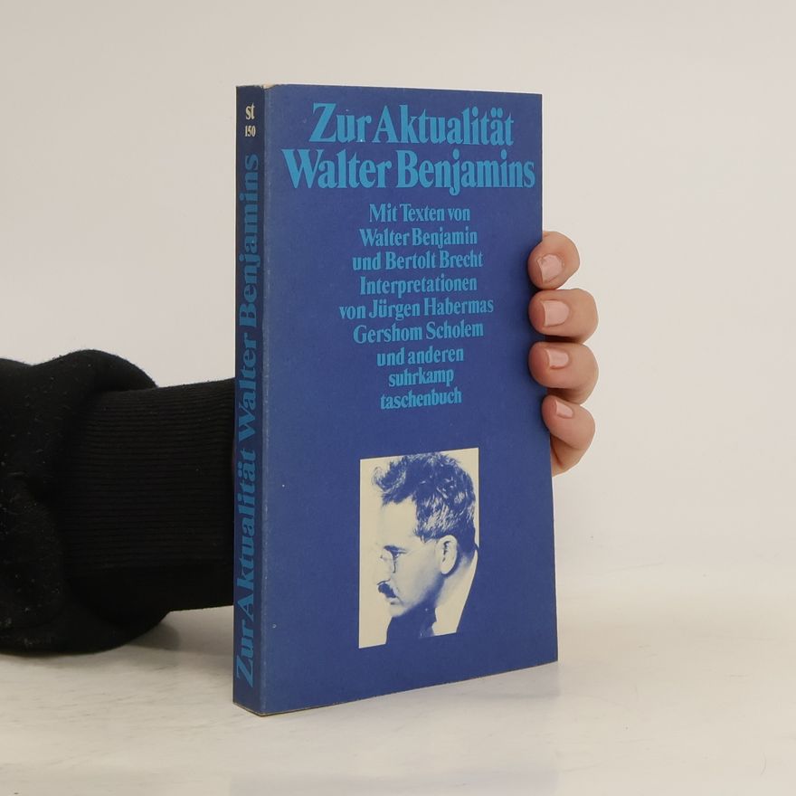 Siegfried Unseld Zur Aktualität Walter Benjamins