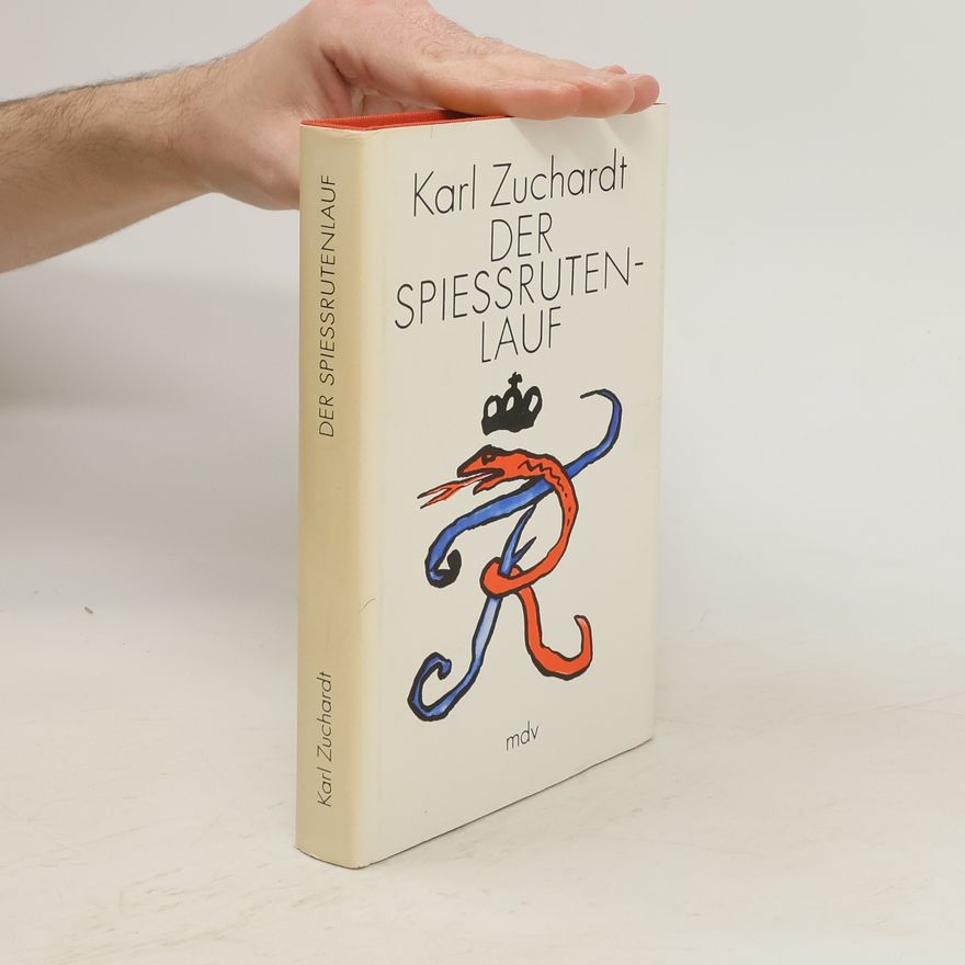 Karl Zuchardt Der Spießrutenlauf