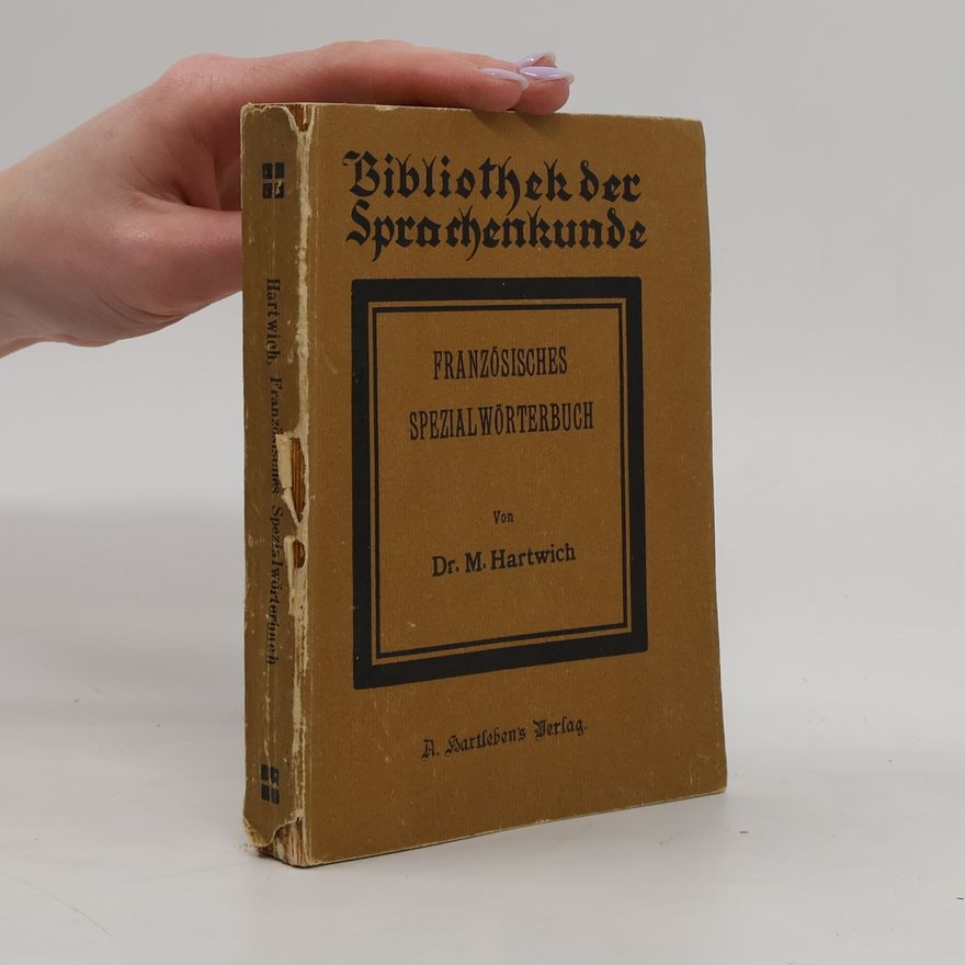 Dr. Maximilian Hartwich  Französisches Spezialwörterbuch