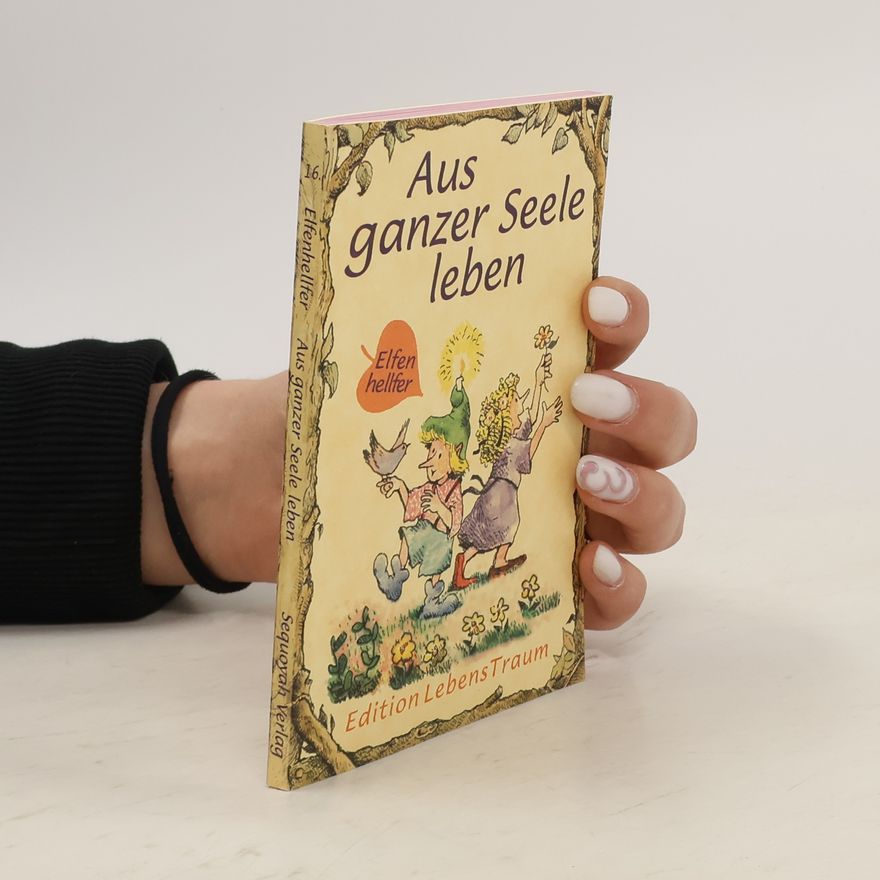 Karen Katafiasz Aus ganzer Seele leben