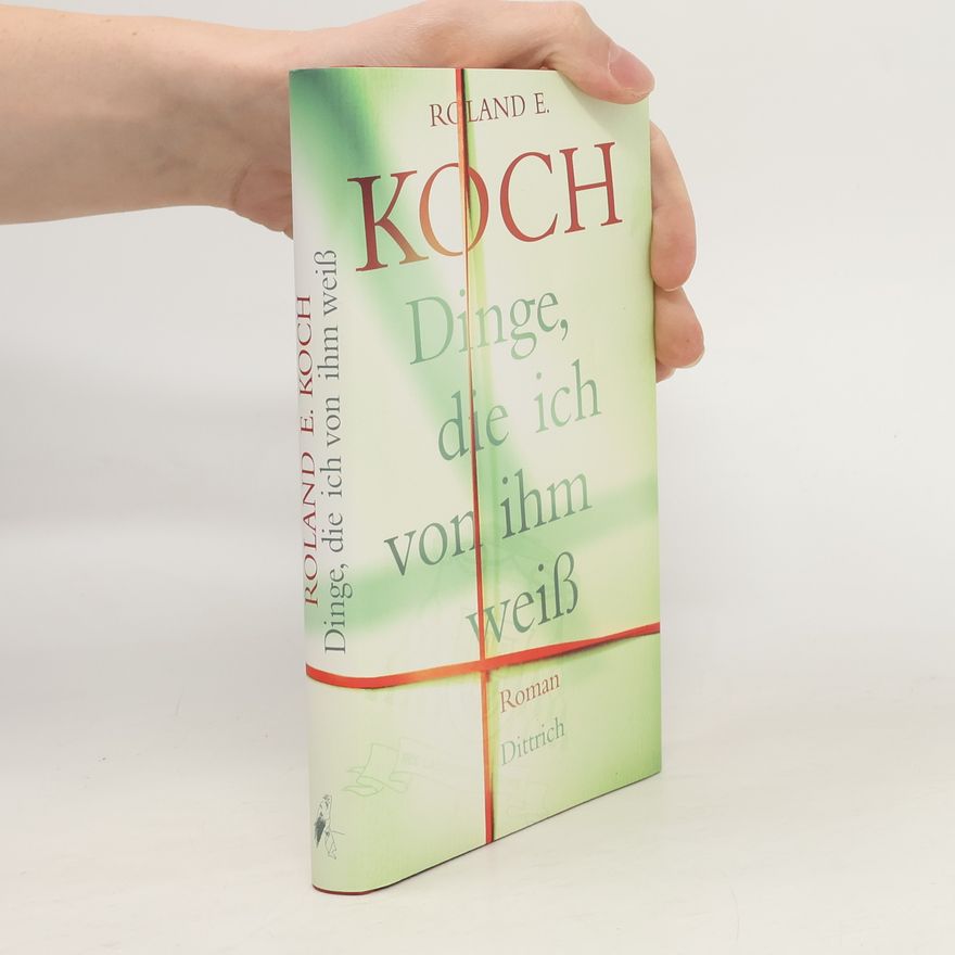 Roland E. Koch Dinge, die ich von ihm weiß