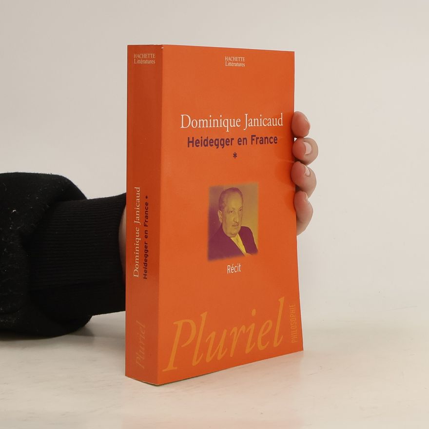 Dominique Janicaud Heidegger en France