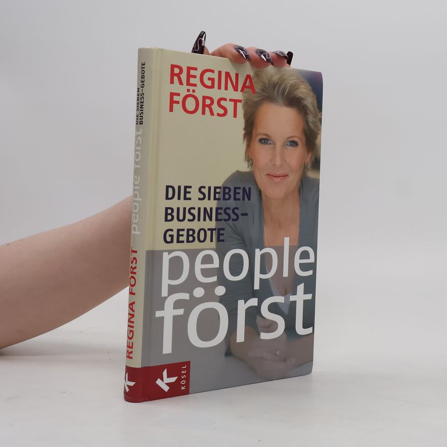 Regina Först Die Sieben Business-Gebote People först