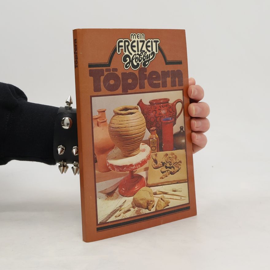 Autorenkollektiv Mein Freizeit Hobby Töpfen