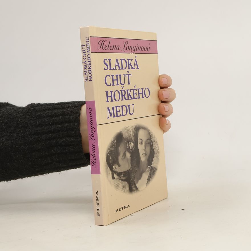 Helena Longinová Sladká chuť hořkého medu