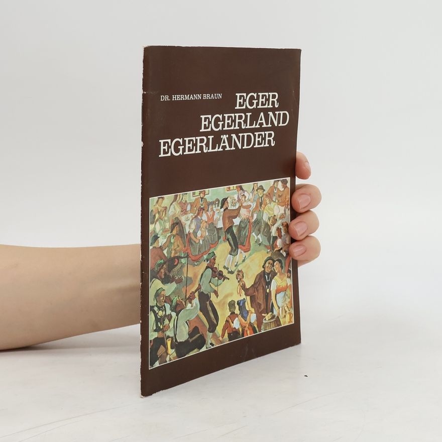 Hermann Braun Eger Egerland Egerländer. Heft 34