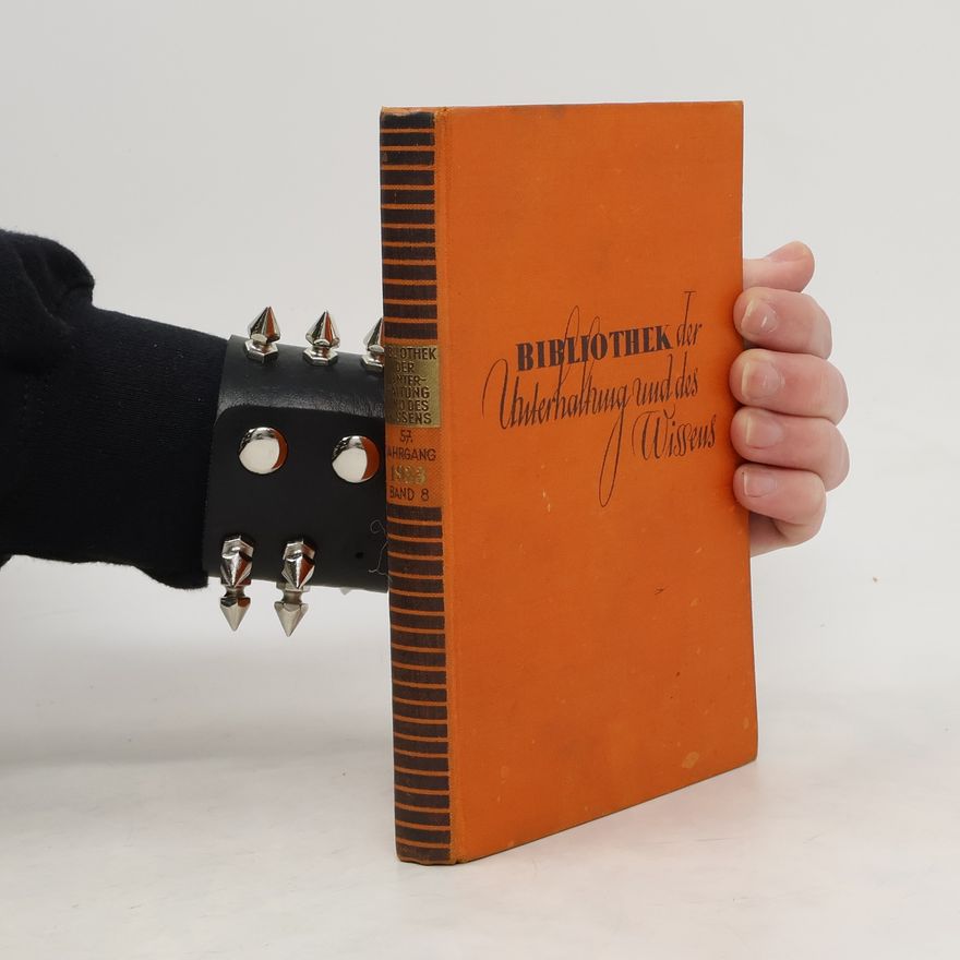 Autorenkollektiv Bibliothek der Unterhaltung und des Wissens, 57. Jahrgang 1933 - Band 8