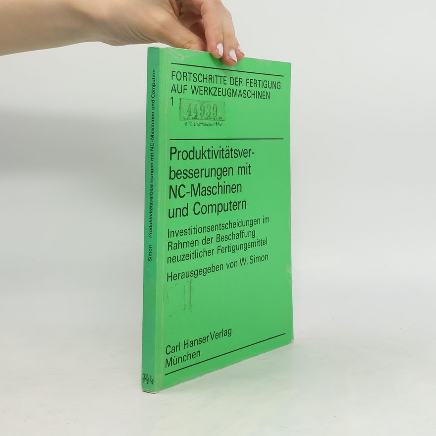 Autorenkollektiv Produktivitätsverbesserungen mit NC-Maschinen und Computern
