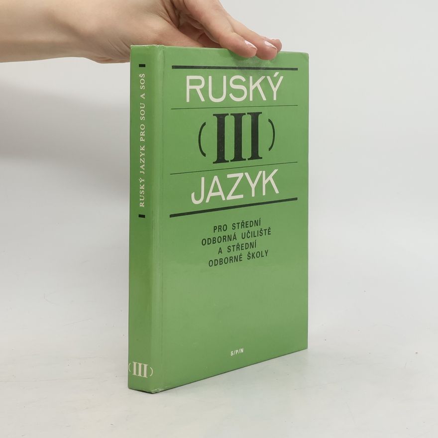 Jana Kašparová Ruský jazyk III: Učebnice pro střední odborná učiliště a střední odborné školy