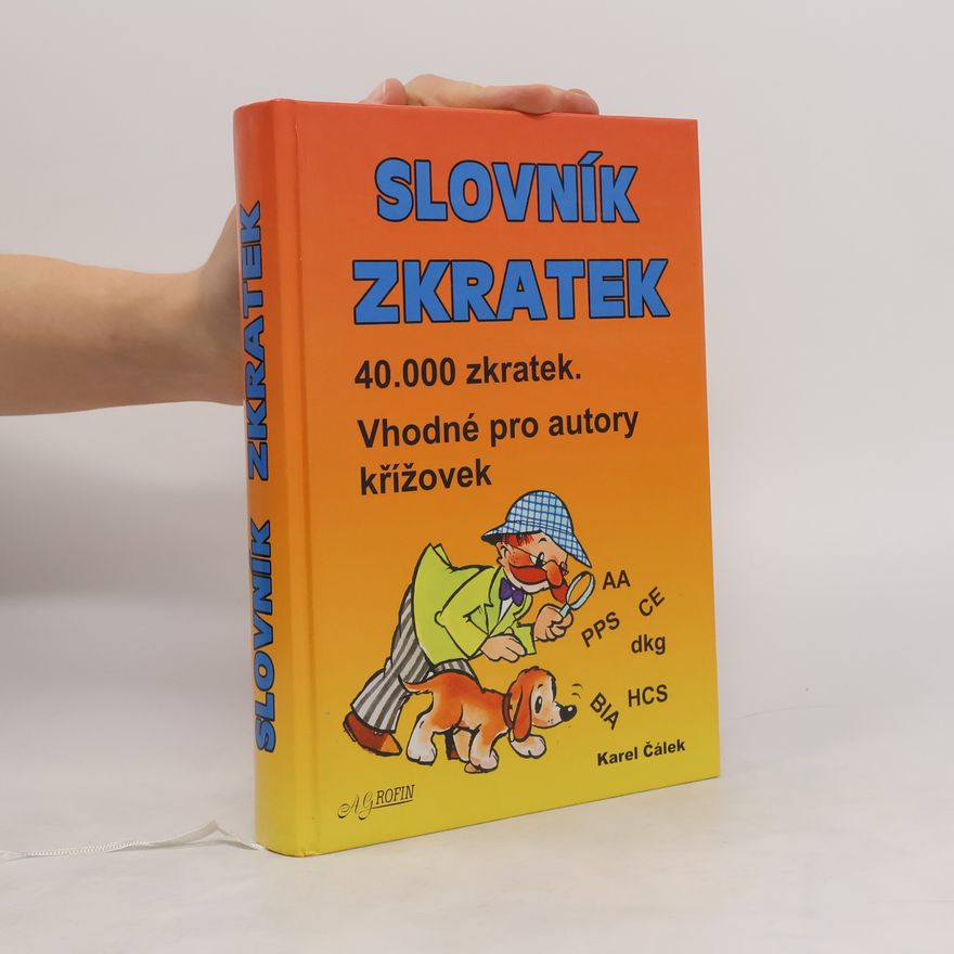 Karel Čálek Slovník zkratek - Vhodné pro autory křížovek