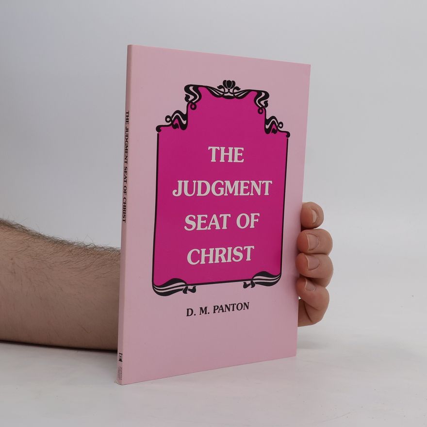 D. M. Panton The Judgment Seat of Christ