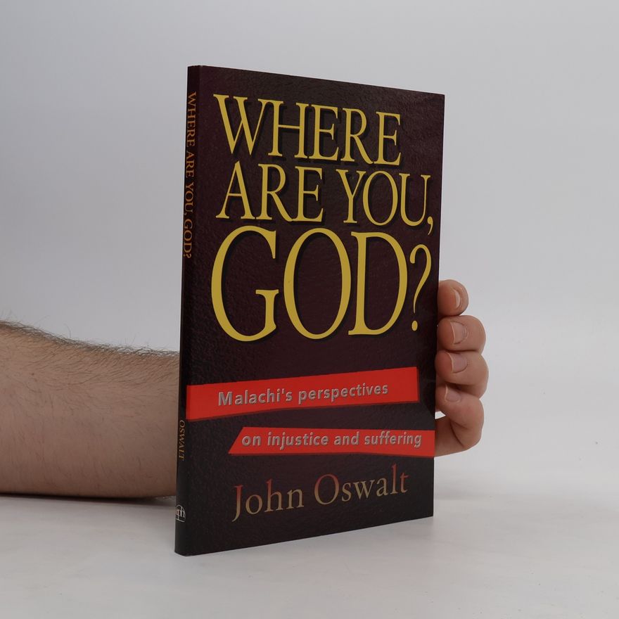John N. Oswalt Where Are You, God?