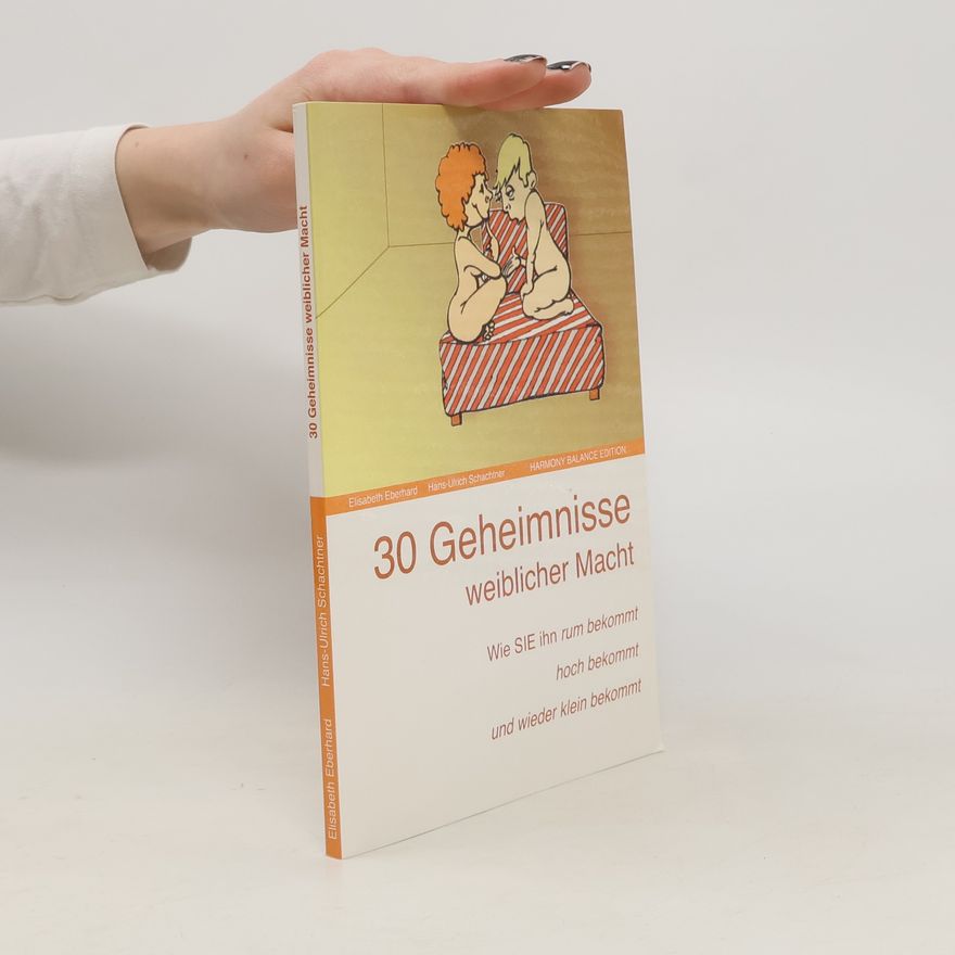Elisabeth Eberhard 30 Geheimnisse weiblicher Macht
