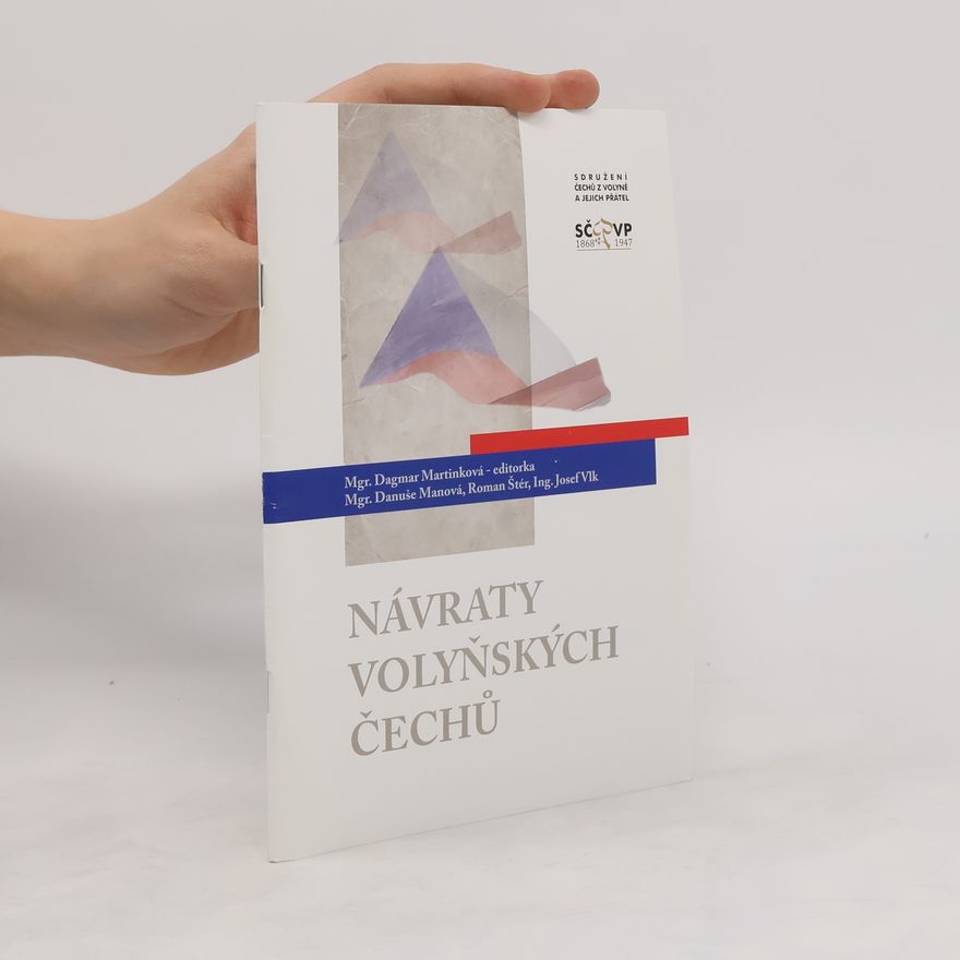 Dagmar Martinková Návraty volyňských Čechů