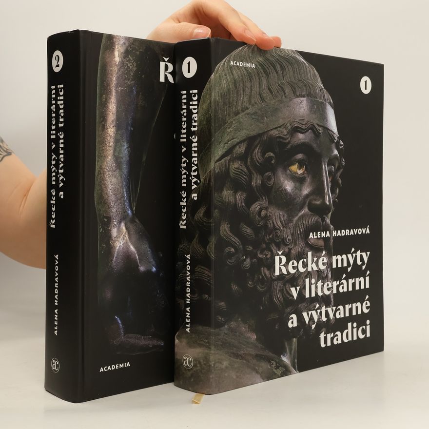 Alena Hadravová Řecké mýty v literární a výtvarné tradici 1+2 (komplet)