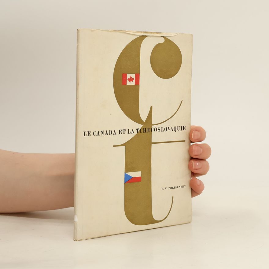 J. V. Polišenský Le Canada et la Tchecoslovaquie