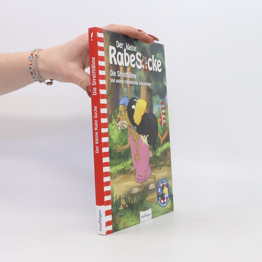 Nele Moost Der kleine Rabe Socke - die Streithähne und andere rabenstarke Geschichten