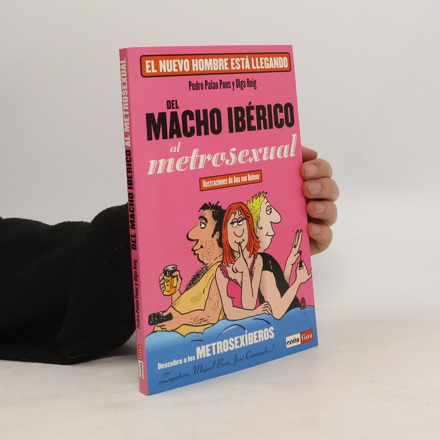 Pedro Palao Pons  Del macho ibérico al metrosexual