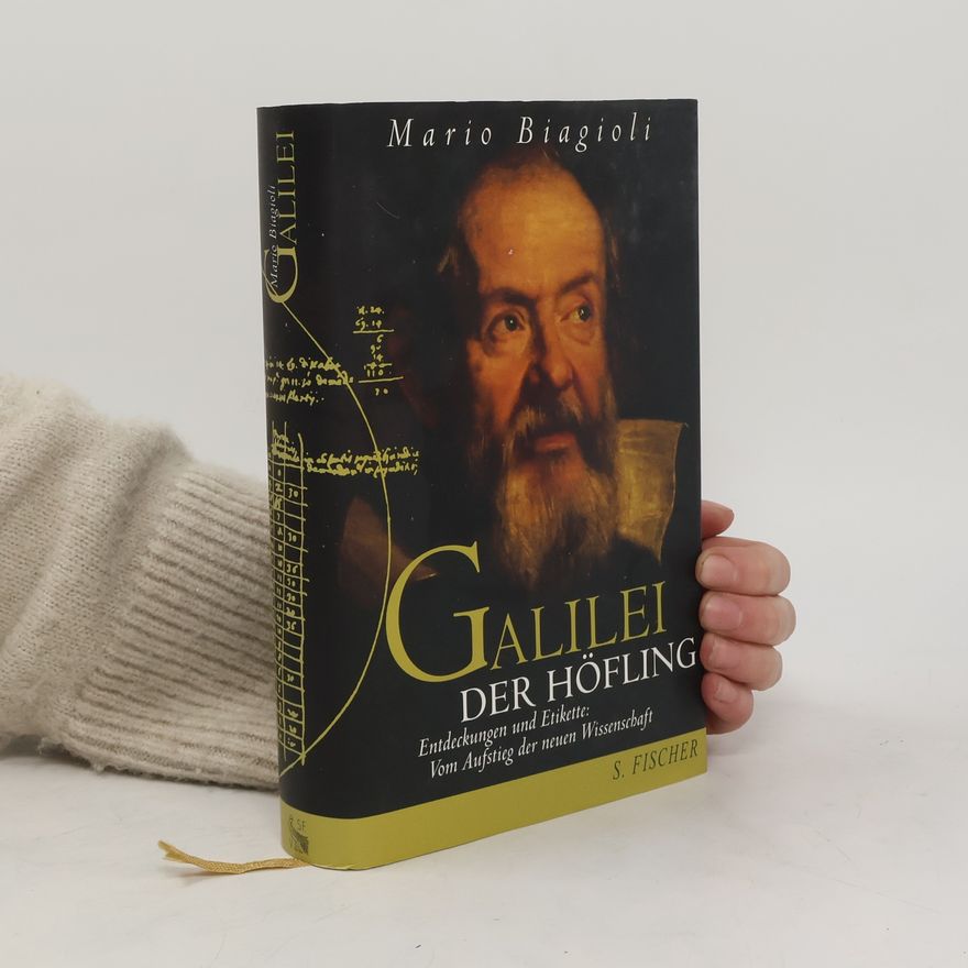 Mario Biagioli Galilei, der Höfling