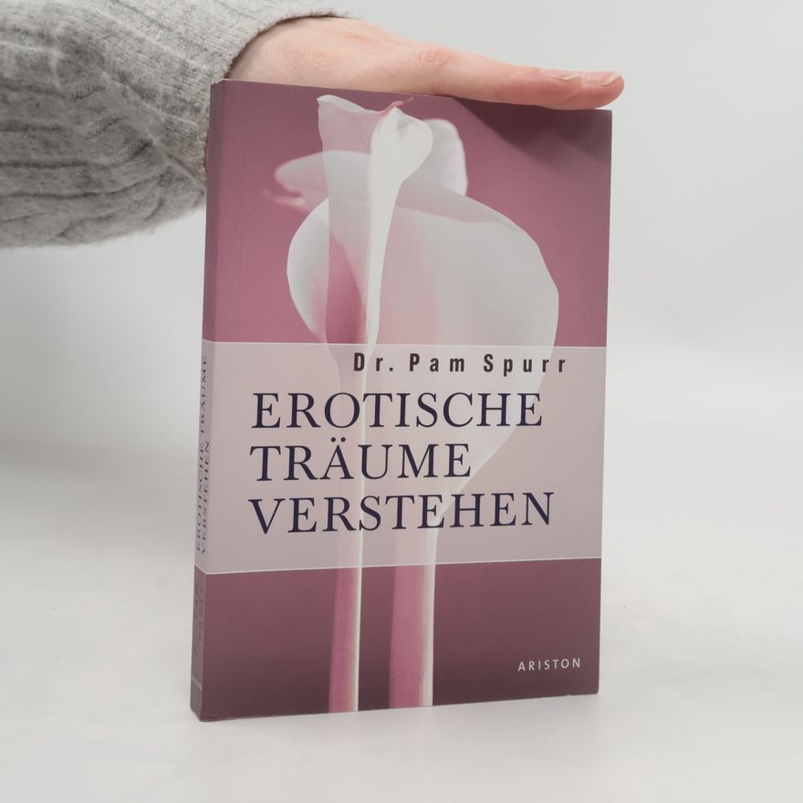 Pam Spurr Erotische Träume verstehen