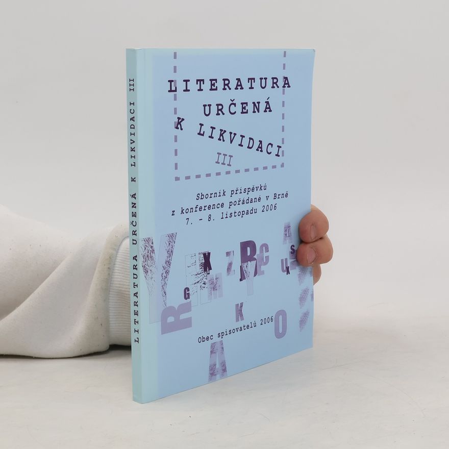 Autorenkollektiv Literatura určená k likvidaci III