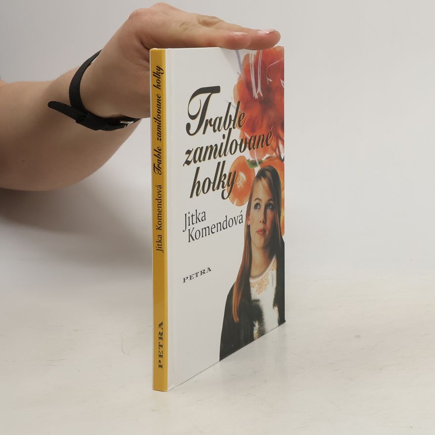 Jitka Komendová Trable zamilované holky