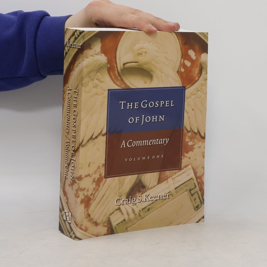 Craig S. Keener The Gospel of John. A Commentary 1