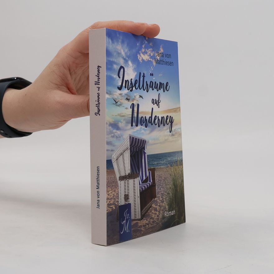 Jana von Matthiesen Inselträume auf Norderney