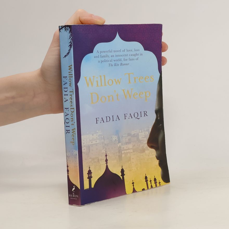 Fadia Faqir Willow Trees don't Weep