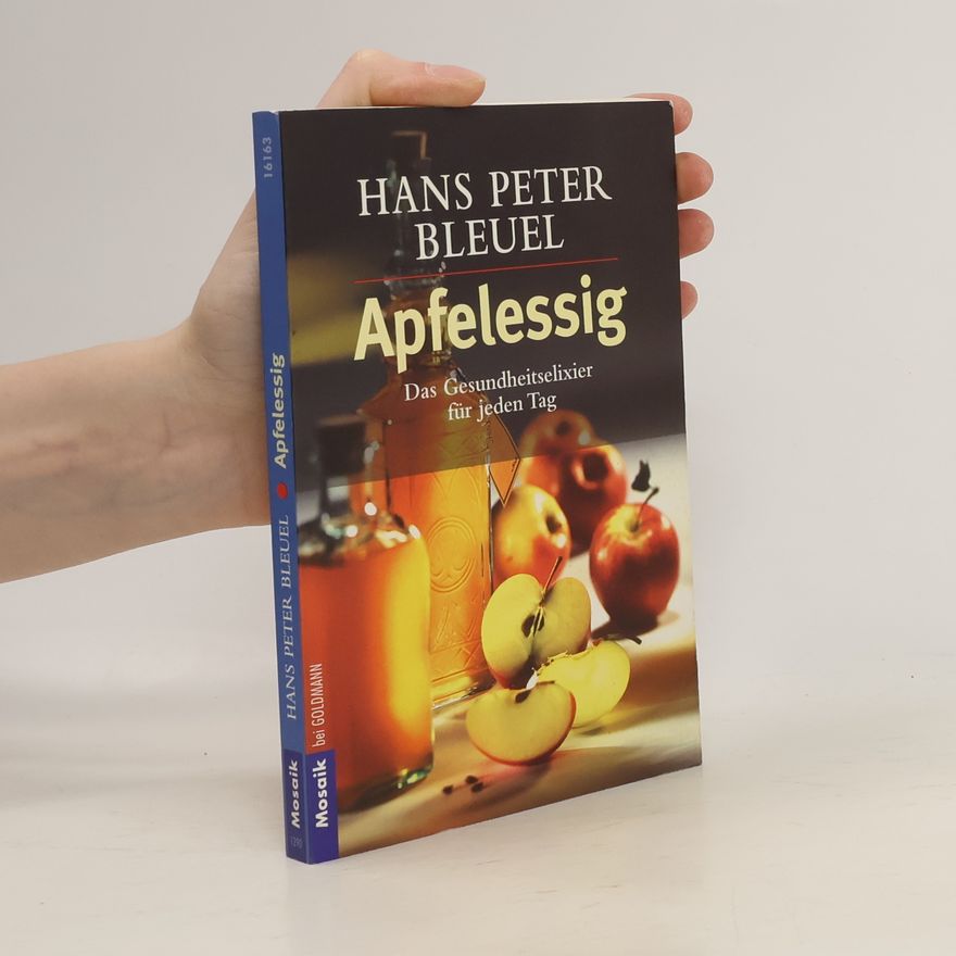 Hans Peter Bleuel Apfelessig