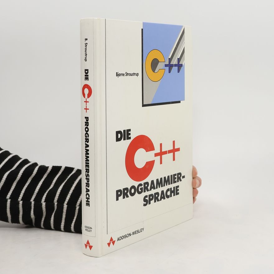 Bjarne Stroustrup Die C++ Programmier Sprache
