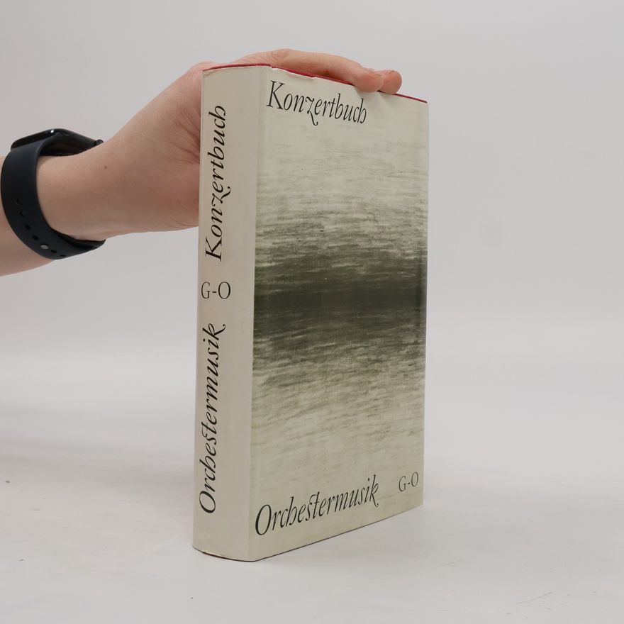 Hansjürgen Schaefer Konzertbuch. Orchestermusik G-O