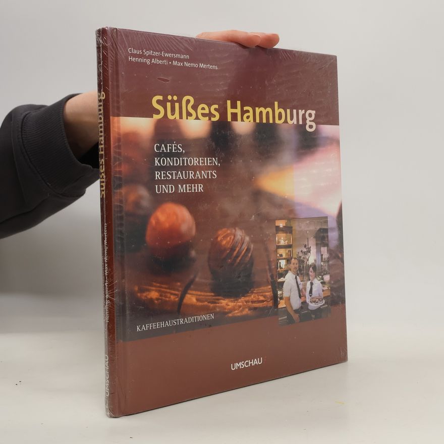 Claus Spitzer Ewersmann Süßes Hamburg