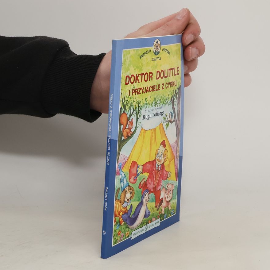 Maurycy Kulak Doktor Dolittle i przyjaciele z cyrku