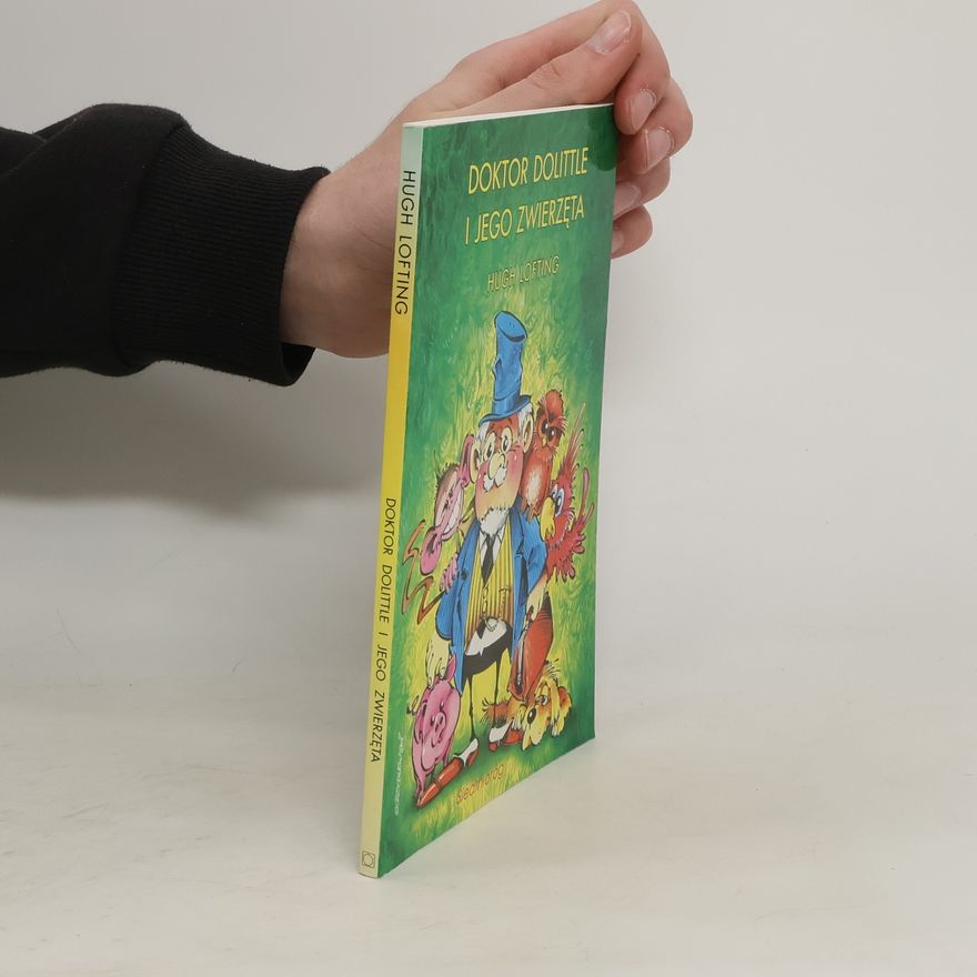 Hugh Lofting Doktor Dolittle i jego zwierzęta