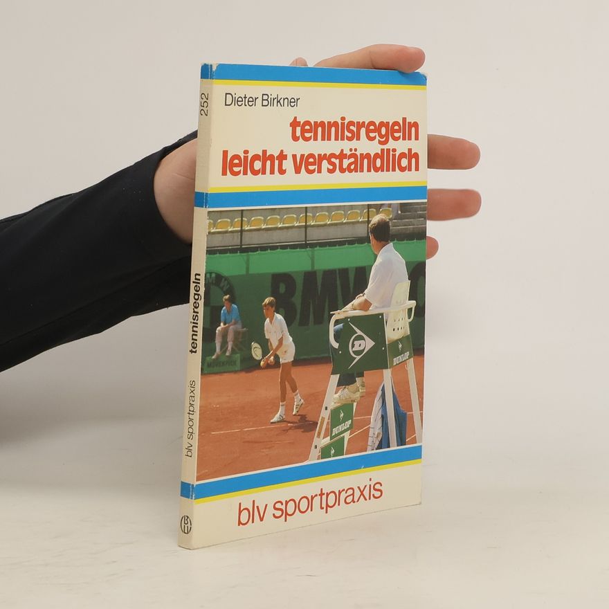 Dieter Birkner Tennisregeln leicht verständlich