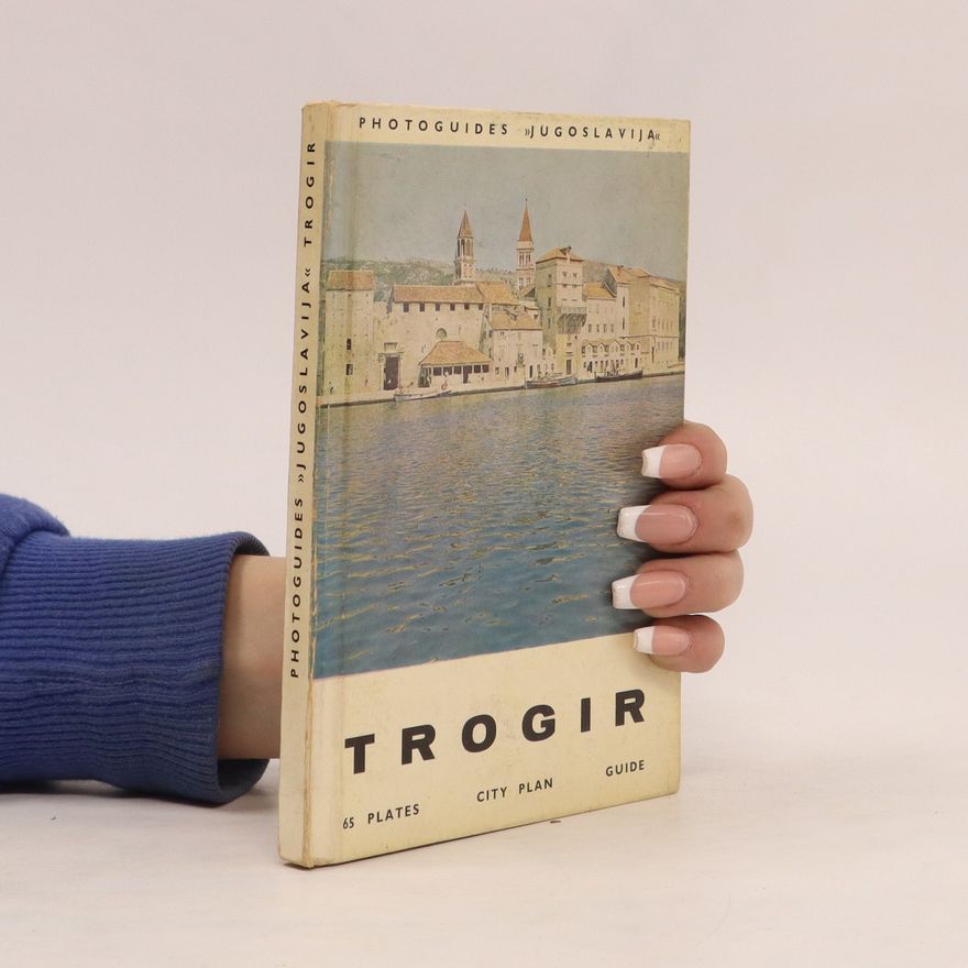Various authors Photoguides Jugoslavija - Trogir
