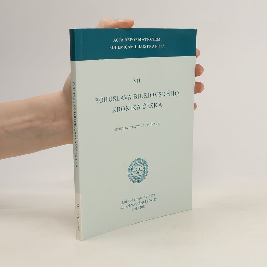Bohuslav Bílejovský Bohuslava Bílejovského Kronika česká : studijní texty ETF v Praze