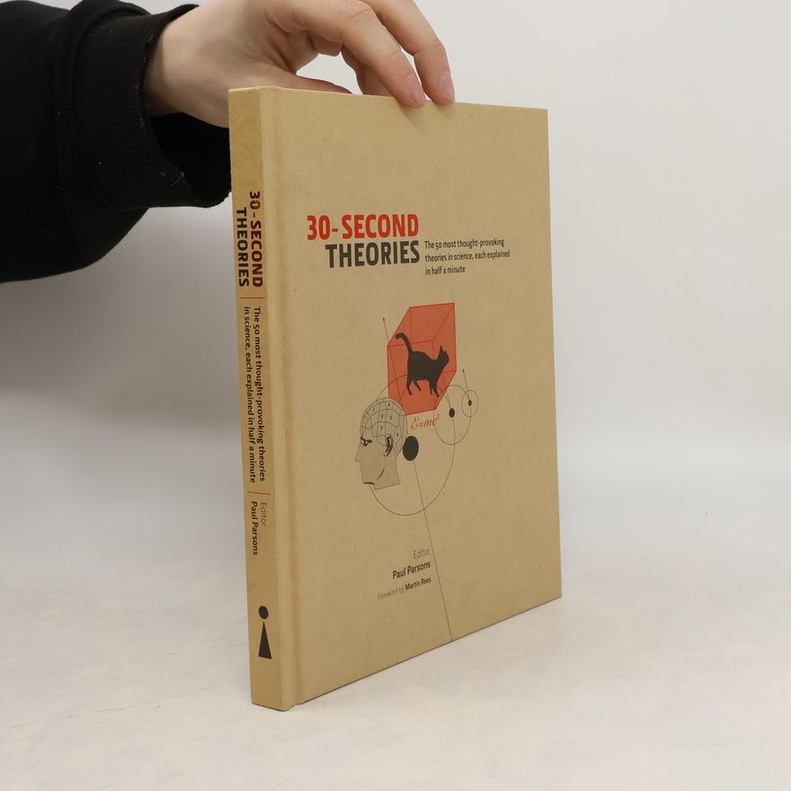 Paul Parsons 30-Second Theories