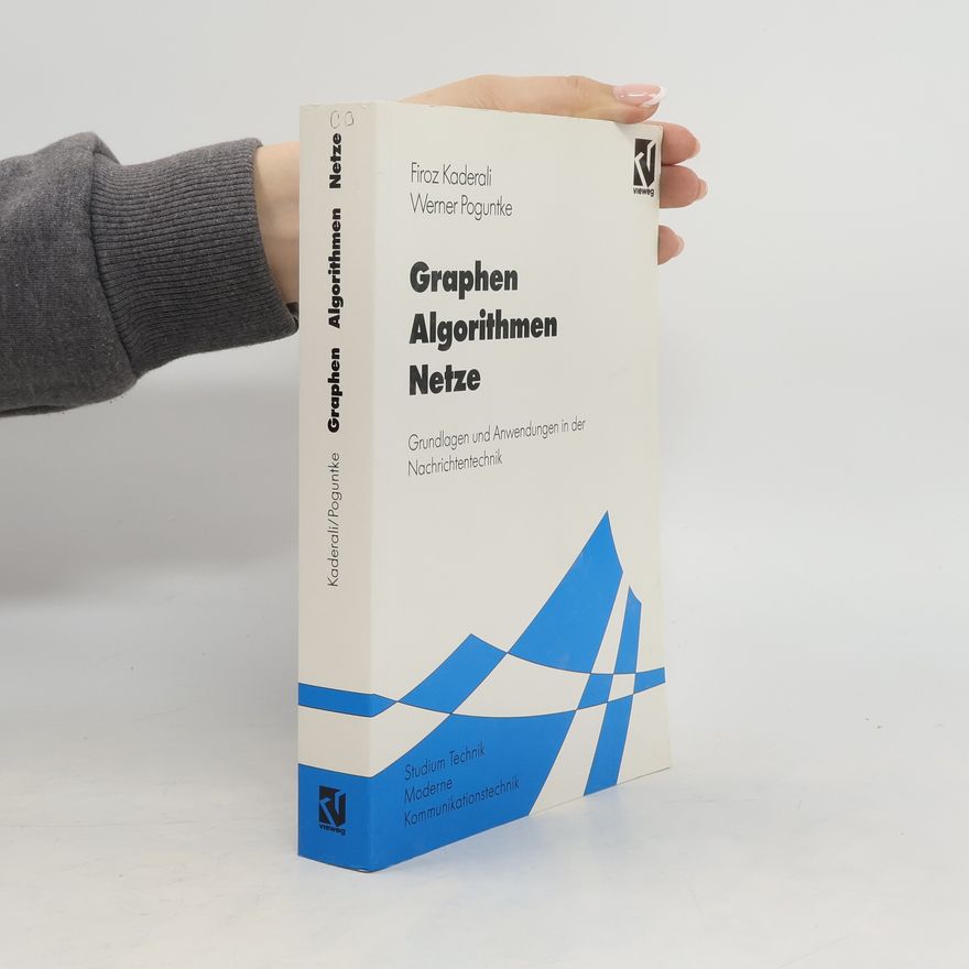 Firoz Kaderali Graphen, Algorithmen, Netze