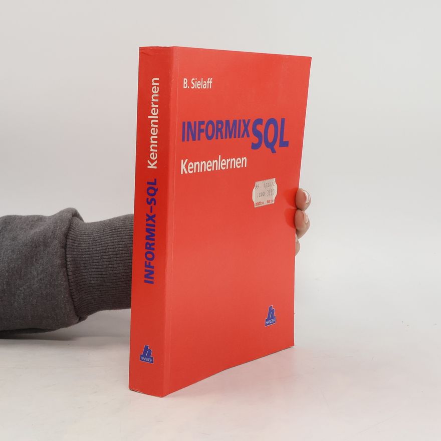 Bernd Sielaff INFORMIX-SQL kennenlernen
